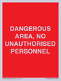 PV10250: DANGEROUS AREA, NO UNAUTHORISED PERSONNEL