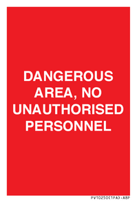 PV10250: DANGEROUS AREA, NO UNAUTHORISED PERSONNEL