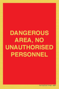 PV10250: DANGEROUS AREA, NO UNAUTHORISED PERSONNEL