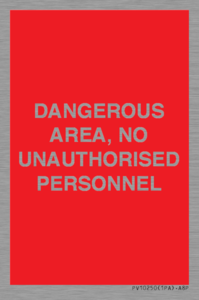 PV10250: DANGEROUS AREA, NO UNAUTHORISED PERSONNEL