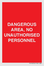 PV10250: DANGEROUS AREA, NO UNAUTHORISED PERSONNEL
