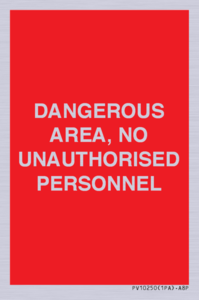 PV10250: DANGEROUS AREA, NO UNAUTHORISED PERSONNEL