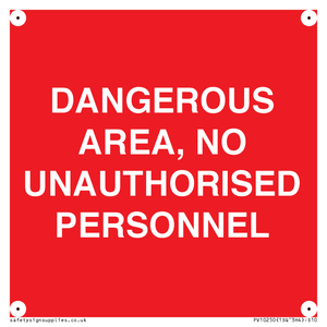 PV10250: DANGEROUS AREA, NO UNAUTHORISED PERSONNEL
