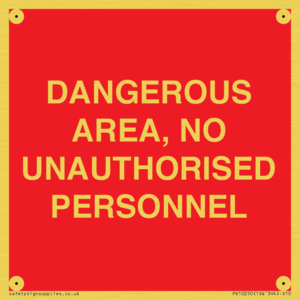 PV10250: DANGEROUS AREA, NO UNAUTHORISED PERSONNEL
