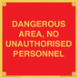 PV10250: DANGEROUS AREA, NO UNAUTHORISED PERSONNEL