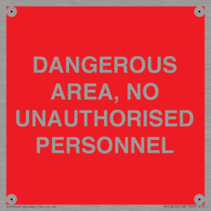 PV10250: DANGEROUS AREA, NO UNAUTHORISED PERSONNEL