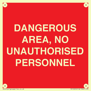 PV10250: DANGEROUS AREA, NO UNAUTHORISED PERSONNEL