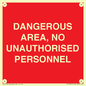 PV10250: DANGEROUS AREA, NO UNAUTHORISED PERSONNEL