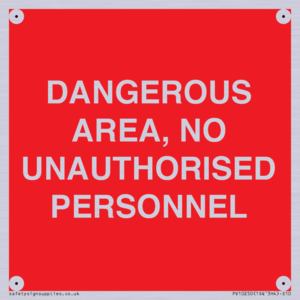 PV10250: DANGEROUS AREA, NO UNAUTHORISED PERSONNEL