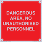 PV10250: DANGEROUS AREA, NO UNAUTHORISED PERSONNEL