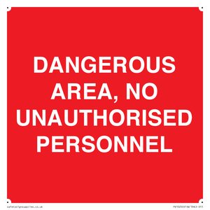 PV10250: DANGEROUS AREA, NO UNAUTHORISED PERSONNEL