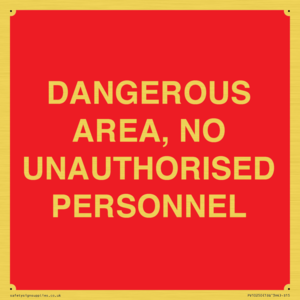 PV10250: DANGEROUS AREA, NO UNAUTHORISED PERSONNEL
