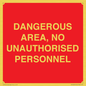 PV10250: DANGEROUS AREA, NO UNAUTHORISED PERSONNEL