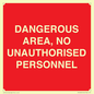 PV10250: DANGEROUS AREA, NO UNAUTHORISED PERSONNEL