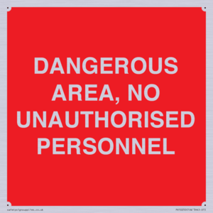 PV10250: DANGEROUS AREA, NO UNAUTHORISED PERSONNEL