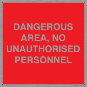 PV10250: DANGEROUS AREA, NO UNAUTHORISED PERSONNEL