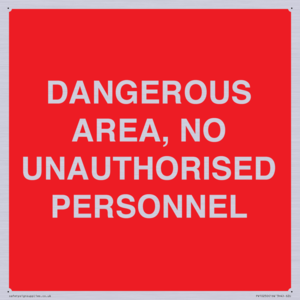 PV10250: DANGEROUS AREA, NO UNAUTHORISED PERSONNEL