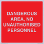 PV10250: DANGEROUS AREA, NO UNAUTHORISED PERSONNEL