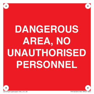 PV10250: DANGEROUS AREA, NO UNAUTHORISED PERSONNEL