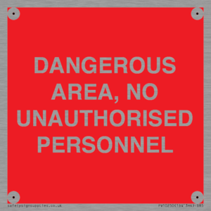 PV10250: DANGEROUS AREA, NO UNAUTHORISED PERSONNEL