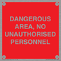PV10250: DANGEROUS AREA, NO UNAUTHORISED PERSONNEL