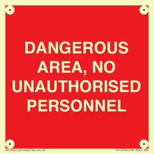 PV10250: DANGEROUS AREA, NO UNAUTHORISED PERSONNEL