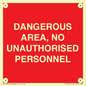 PV10250: DANGEROUS AREA, NO UNAUTHORISED PERSONNEL