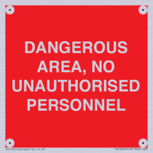 PV10250: DANGEROUS AREA, NO UNAUTHORISED PERSONNEL