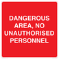 PV10250: DANGEROUS AREA, NO UNAUTHORISED PERSONNEL