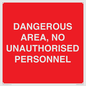 PV10250: DANGEROUS AREA, NO UNAUTHORISED PERSONNEL