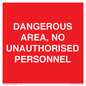 PV10250: DANGEROUS AREA, NO UNAUTHORISED PERSONNEL