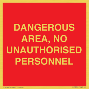 PV10250: DANGEROUS AREA, NO UNAUTHORISED PERSONNEL