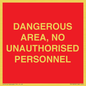 PV10250: DANGEROUS AREA, NO UNAUTHORISED PERSONNEL