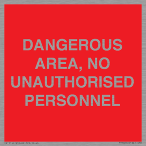 PV10250: DANGEROUS AREA, NO UNAUTHORISED PERSONNEL
