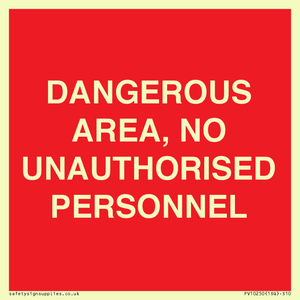 PV10250: DANGEROUS AREA, NO UNAUTHORISED PERSONNEL