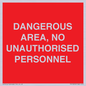 PV10250: DANGEROUS AREA, NO UNAUTHORISED PERSONNEL