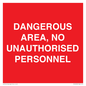 PV10250: DANGEROUS AREA, NO UNAUTHORISED PERSONNEL
