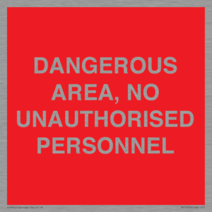 PV10250: DANGEROUS AREA, NO UNAUTHORISED PERSONNEL