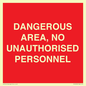 PV10250: DANGEROUS AREA, NO UNAUTHORISED PERSONNEL