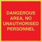 PV10250: DANGEROUS AREA, NO UNAUTHORISED PERSONNEL
