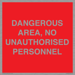 PV10250: DANGEROUS AREA, NO UNAUTHORISED PERSONNEL