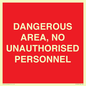 PV10250: DANGEROUS AREA, NO UNAUTHORISED PERSONNEL