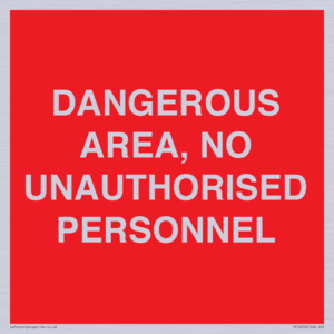 PV10250: DANGEROUS AREA, NO UNAUTHORISED PERSONNEL