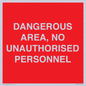 PV10250: DANGEROUS AREA, NO UNAUTHORISED PERSONNEL
