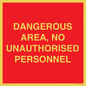 PV10250: DANGEROUS AREA, NO UNAUTHORISED PERSONNEL