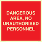 PV10250: DANGEROUS AREA, NO UNAUTHORISED PERSONNEL