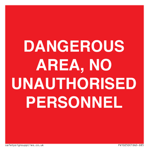 PV10250: DANGEROUS AREA, NO UNAUTHORISED PERSONNEL