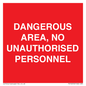 PV10250: DANGEROUS AREA, NO UNAUTHORISED PERSONNEL