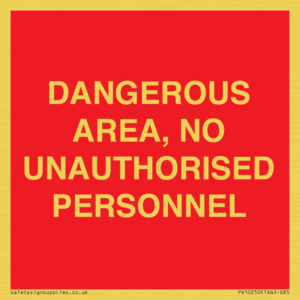 PV10250: DANGEROUS AREA, NO UNAUTHORISED PERSONNEL