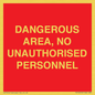 PV10250: DANGEROUS AREA, NO UNAUTHORISED PERSONNEL